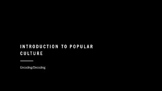 Encoding Decoding in Popular Culture [upl. by Denver]