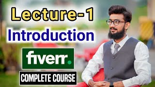 Introduction of Fiverr Complete Course for Beginner 2022 [upl. by Nirej]