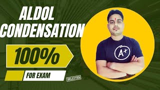 Aldol Condensation  100  आयेगा exam में  Supermost important topic of chemistry [upl. by Pravit]