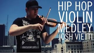 Josh Vietti  quotHip Hop Violin Medleyquot [upl. by Ahsie]