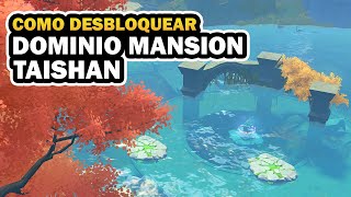 ✨COMO DESBLOQUEAR DOMINIO MANSION TAISHAN  MISIÓN DE MUNDO Y PUZZLES   GENSHIN IMPACT LIYUE [upl. by Akemihs]