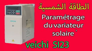 الطاقة الشمسية بالمغرب 2024 Paramétrage du variateur solaire quotVeichi [upl. by Haliled]