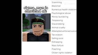 Ive been convicted of roblox notsurewhatididtoeffet istillhaventfoundwhatimlookingfor [upl. by Cullen485]