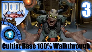 Doom Eternal  Cultist Base  Gameplay Mission Walkthrough Part 3  100 Completion [upl. by Eulalie]