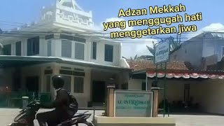 Adzan Mekkah yang merdu sungguh menggugah hati menggetarkan jiwa [upl. by Fugate260]