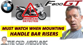 BMW F800GT A Must Watch When MOUNTING HANDLEBAR RISERS  👨‍🔧🏍 [upl. by Siul]