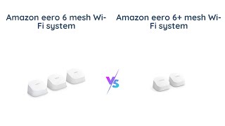 Amazon eero 6 vs eero 6 Which One to Buy [upl. by Gorman]