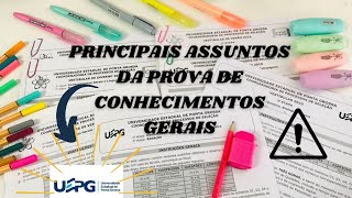 UEPG CARACTERÍSTICAS DO VESTIBULAR E OS PRINCIPAIS ASSUNTO DA PROVA DE CONHECIMENTOS GERAIS [upl. by Fisoi]