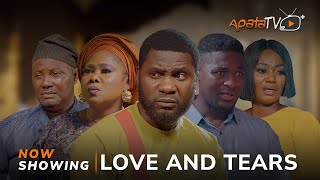 Love And Tears  Yoruba Movie 2024 Drama Jide Awobona Mimisola Daniel Niyi Johnson Toyin Alausa [upl. by Aldos]