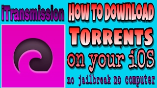 How to download torrents on your iOS iPhone  iPad  ipod  iTransmission no jailbreak no computer [upl. by Porche519]