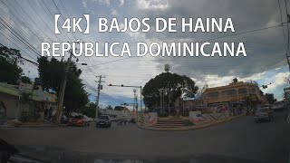 【4K】 Recorrido Por Bajos de Haina San Cristóbal República Dominicana [upl. by Purington173]