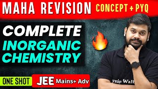 JEE MAIN  MAHA REVISION  Complete INORGANIC CHEMISTRY in One Shot 🔥 [upl. by Ardnosac95]