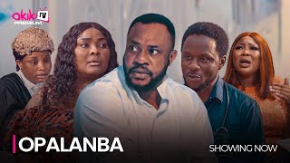 OPALANBA  Latest 2023 Yoruba Movie Starring Odunlade Adekola Ronke Odusanya Faduri Joseph [upl. by Lardner]