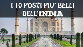 Top 10 cosa vedere in INDIA  Cosa vedere in India [upl. by Urbani]