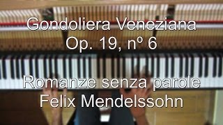 Mendelssohn  Gondoliera Veneziana Op 19 nº 6 Vikman [upl. by Tammie721]