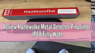 Review Hazlewolke Metal Detector Pinpointer IP68 Fully Waterproof Handheld Metal Detectors Wand wit [upl. by Tymothy754]