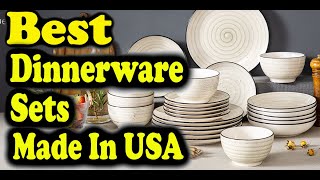 Best Dinnerware Sets Made In USA [upl. by Lenno855]