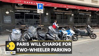 Paris will charge for twowheeler parking  3 Euros per hour parking fee for motorbikes  WION [upl. by Millham]