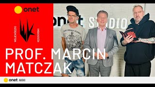 Prof Marcin Matczak Jest cała masa ludzi młodych którzy w nic nie wierzą  WojewódzkiKędzierski [upl. by Phipps]