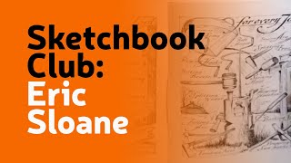 Sketchbook Club 25 Eric Sloane [upl. by Marve46]