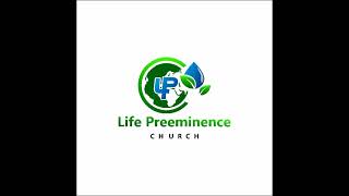 Life Preeminence Church Live Stream [upl. by Notsreik491]