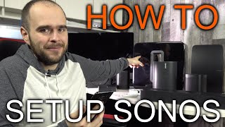 How to Setup your first SONOS System like a Pro [upl. by Luca527]