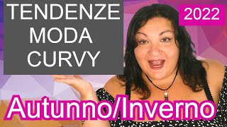 NUOVE TENDENZE MODA CURVY AUTUNNO INVERNO 2022  Plus Size  Taglie Forti [upl. by Vernita893]