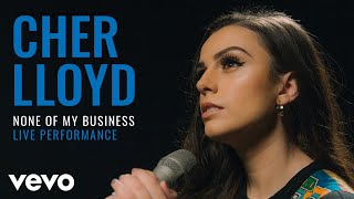 Cher Lloyd  None Of My Business Live  Vevo Official Performance [upl. by Elokyn]