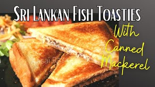 SRI LANKAN FISH TOASTIES RECIPE  CANNED MACKEREL  aasairasai srilankanfood srilankanrecipes [upl. by Eugene]