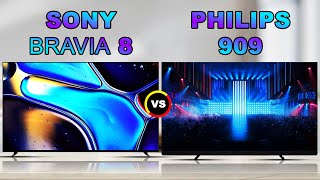 Sony 8 BRAVIA 8  4K HDR  OLED  Smart TV vs Philips 909 OLEDOLED TV  Sony vs Philips [upl. by Adnavoj]