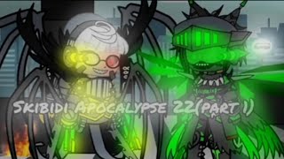 Skibidi Apocalypse 22part 1 [upl. by Trillby149]