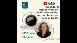 Indicadores Microbiológicos coliformes totais fecais termotolerantes Ecoli [upl. by Salvucci]