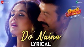 Do Naina  Lyrical  Bhaiaji Superhit  Sunny Deol Preity G Zinta  Yasser Desai amp Aakanksha Sharma [upl. by Ivets]