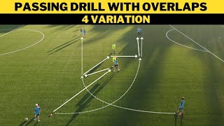 Passing Drill with Overlaps  4 Variation  FootballSoccer Training  U13 [upl. by Millard]