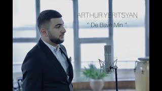 Arthur Yeritsyan  quotDe Bave Minquot Official Music Video 2018 [upl. by Comstock]