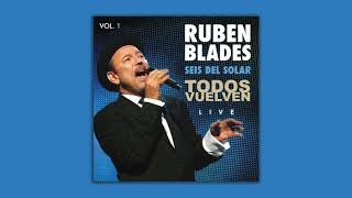 Rubén Blades amp Seis del Solar  Plástico Todos Vuelven Live Vol 1 [upl. by Robbert]