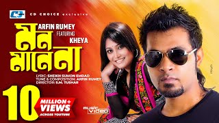 Mon Mane Na  মন মানে না  Arfin Rumey  Kheya  Mohon  Vabna  Official Music Video  Bangla Song [upl. by Lyrad613]