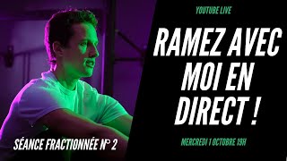 Live Rameur Fractionnée 2 SUIVEZMOI en DIRECT [upl. by Fuchs]