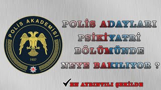 Psikiyatri Bölümünde Neye Bakılıyor Polis Adayları [upl. by Pironi237]