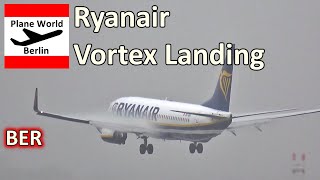 Vortex landing Ryanair Boeing 737800 at Berlin Brandenburg Airport [upl. by Yedarb]