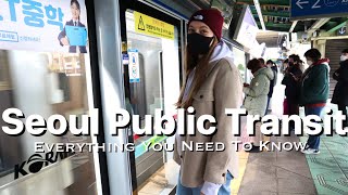 WATCH BEFORE TRAVELING TO SEOUL  Everything You Need to Know to Travel on Korean Public Transit [upl. by Ardyaf]