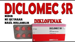 DİCLOMEC SR Diklofenak Nedir Niçin Kullanılır Nasıl Kullanılır Yan Etkileri Nelerdir [upl. by Yewed]