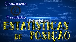 Aula de Estatística 4  Medidas de Posição [upl. by Adeline]