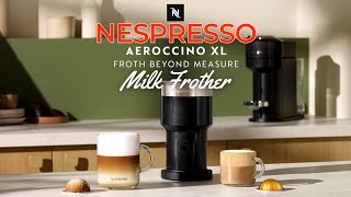 Nespresso Aeroccino Xl Milk Frother  Aeroccino4 Milk Frother  Electric Milk Frother  Nespresso [upl. by Roseanna]