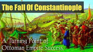 The Fall of Constantinople  Ottoman Empire  Full Documentary in Hindi [upl. by Walburga]