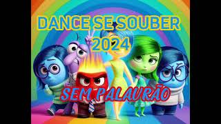 DANCE SE SOUBER 2024  SEM PALAVRÃO ✨✨ [upl. by Burbank]