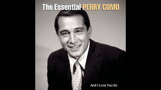 And I Love You So  Perry Como 1973 audio hq [upl. by Euqirne]