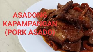 ASADONG KAPAMPANGAN PORK ASADO l ULAM FOR TODAY [upl. by Attenev637]