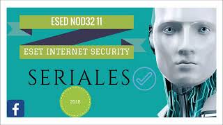 Seriales Key Serial  NOD 32 Version 11  Valido hasta el 2027 2018 [upl. by Chaiken]