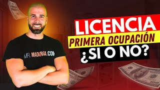 Licencia de PRIMERA OCUPACIÓN ¿Necesaria o No en tu Nueva Propiedad🏡 [upl. by Publia]